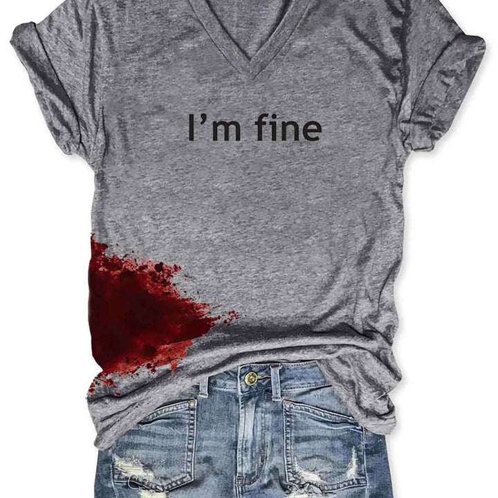 " Blood" stained " I'm Fine" Womens Halloween T -Shirt